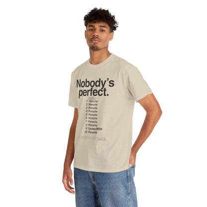 Porsche Nobody's Perfect Le Mans 24hr Heavy Cotton Tee