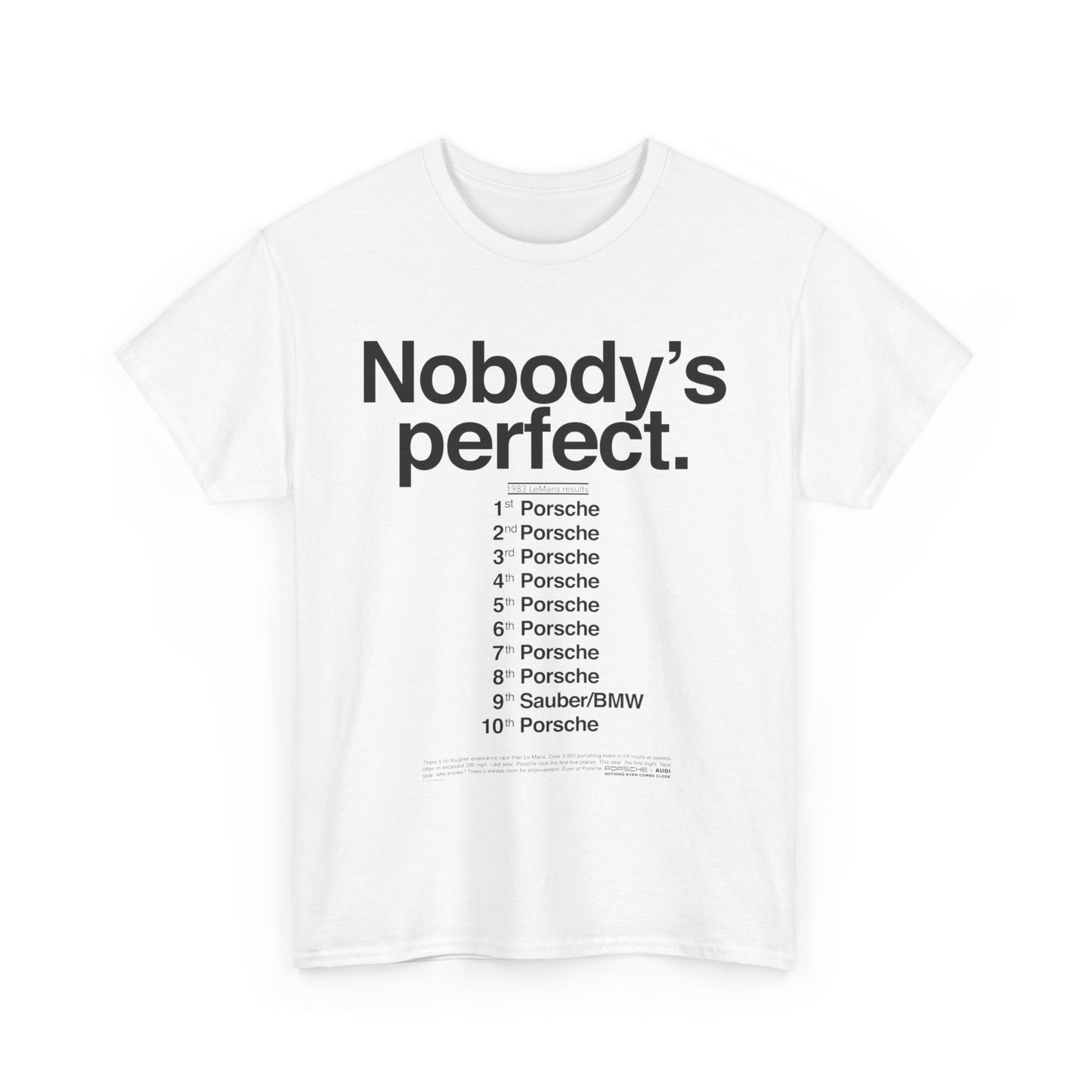 Porsche Nobody's Perfect Le Mans 24hr Heavy Cotton Tee